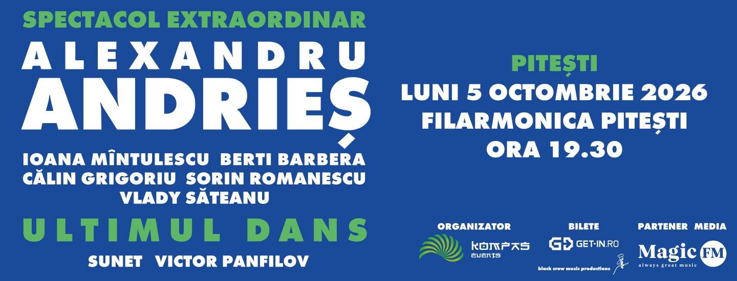Pitești: Alexandru Andrieș - Ultimul Dans - slider 2026-06-04 11:01:52